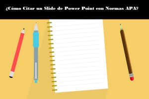Cómo Citar un Slide de Power Point con Normas APA